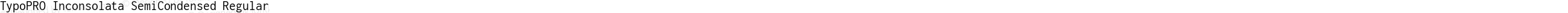 TypoPRO Inconsolata SemiCondensed Regular