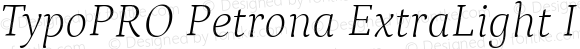 TypoPRO Petrona ExtraLight Italic