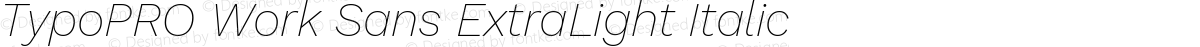 TypoPRO Work Sans ExtraLight Italic