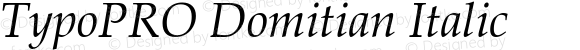 TypoPRO Domitian Italic