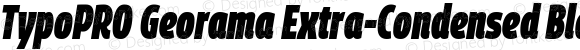 TypoPRO Georama Extra-Condensed Black Italic