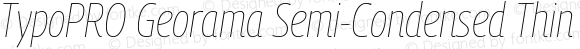 TypoPRO Georama Semi Condensed Thin Italic