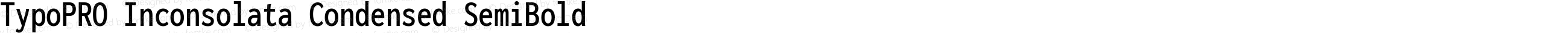 TypoPRO Inconsolata Condensed SemiBold
