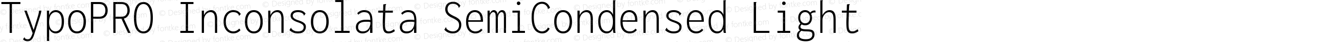 TypoPRO Inconsolata SemiCondensed Light