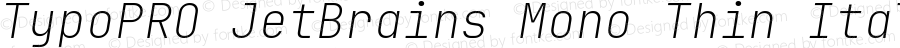 TypoPRO JetBrains Mono Thin Italic