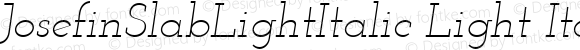 JosefinSlabLightItalic Light Italic