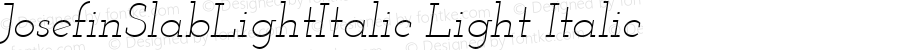 Josefin Slab Light Italic