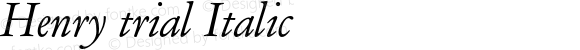 Henry trial Italic