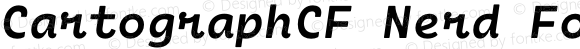 CartographCF Nerd Font Bold Italic
