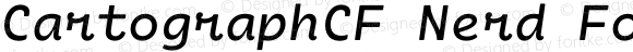 CartographCF Nerd Font Regular Italic