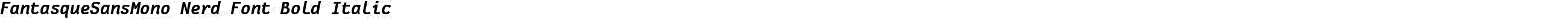 FantasqueSansMono Nerd Font Bold Italic