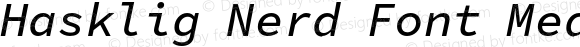 Hasklig Nerd Font Medium Italic