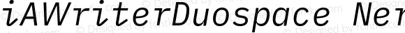iAWriterDuospace Nerd Font Italic
