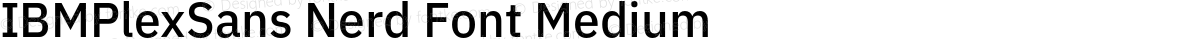IBMPlexSans Nerd Font Medium