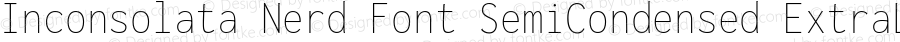 Inconsolata SemiCondensed ExtraLight Nerd Font Complete