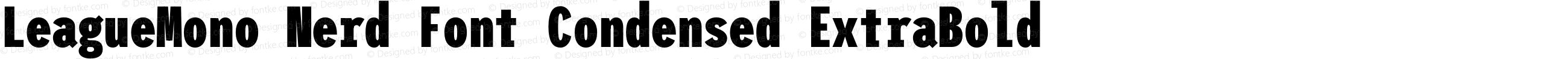 LeagueMono Nerd Font Condensed ExtraBold