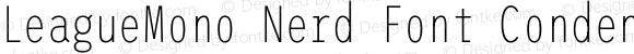 LeagueMono Nerd Font Condensed Thin