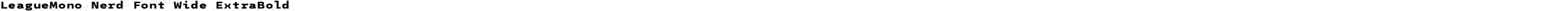 LeagueMono Nerd Font Wide ExtraBold