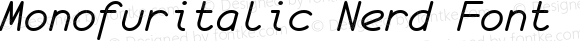 Monofuritalic Nerd Font italic