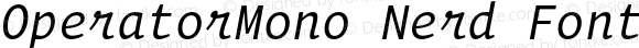 OperatorMono Nerd Font Book Italic