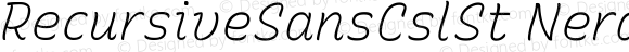 RecursiveSansCslSt Nerd Font Light Italic