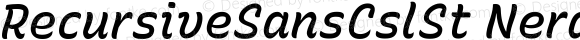 RecursiveSansCslSt Nerd Font Medium Italic
