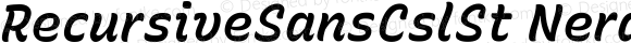 RecursiveSansCslSt Nerd Font SemiBold Italic