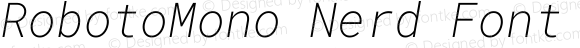 RobotoMono Nerd Font ExtraLight Italic