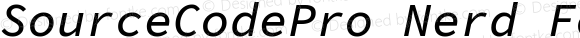 SourceCodePro Nerd Font Medium Italic