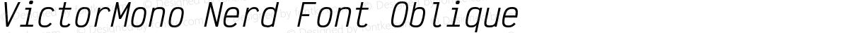 VictorMono Nerd Font Oblique