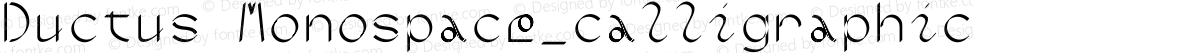 Ductus Monospace_calligraphic