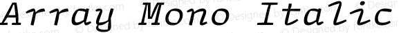 Array Mono Italic