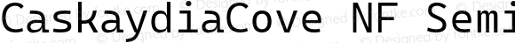 Caskaydia Cove SemiLight Nerd Font Complete Mono Windows Compatible