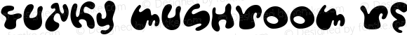 Funky Mushroom Regular Macromedia Fontographer 4.1.5 03‐06‐05