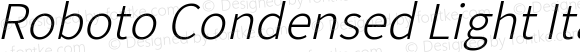 Roboto Condensed Light Italic