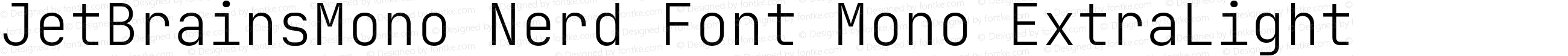 JetBrainsMono Nerd Font Mono ExtraLight