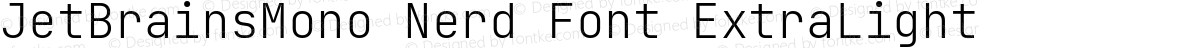 JetBrainsMono Nerd Font ExtraLight