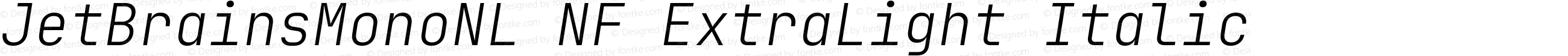 JetBrainsMonoNL NF ExtraLight Italic