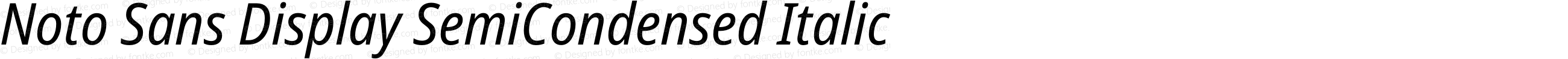 Noto Sans Display SemiCondensed Italic