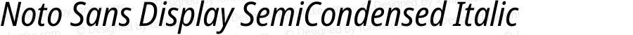 Noto Sans Display SemiCondensed Italic