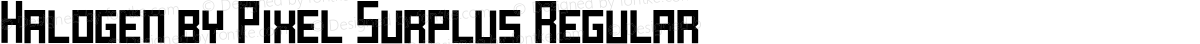 Halogen by Pixel Surplus Regular