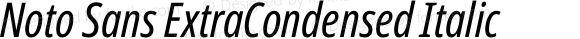 Noto Sans ExtraCondensed Italic