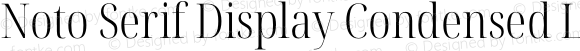 Noto Serif Display Condensed Light