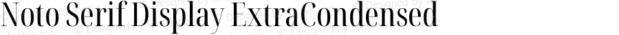 Noto Serif Display ExtraCondensed