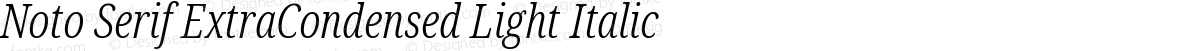 Noto Serif ExtraCondensed Light Italic