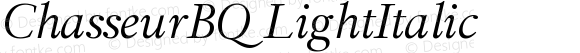 ChasseurBQ LightItalic