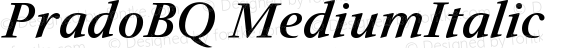 PradoBQ MediumItalic