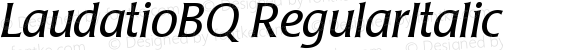 LaudatioBQ RegularItalic