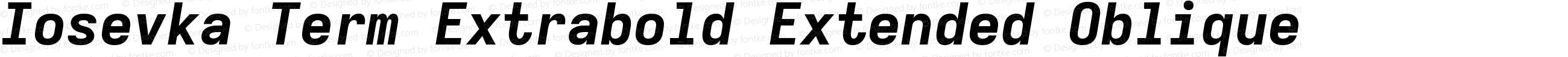 Iosevka Term Extrabold Extended Oblique