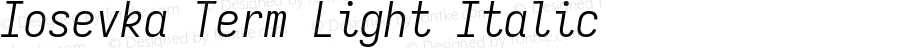 Iosevka Term Light Italic